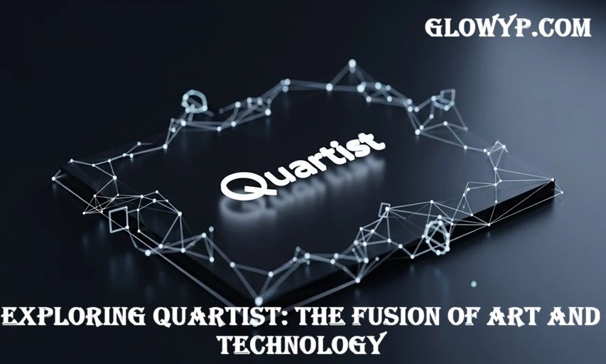 Exploring Quartist The Fusion of Art and Technology