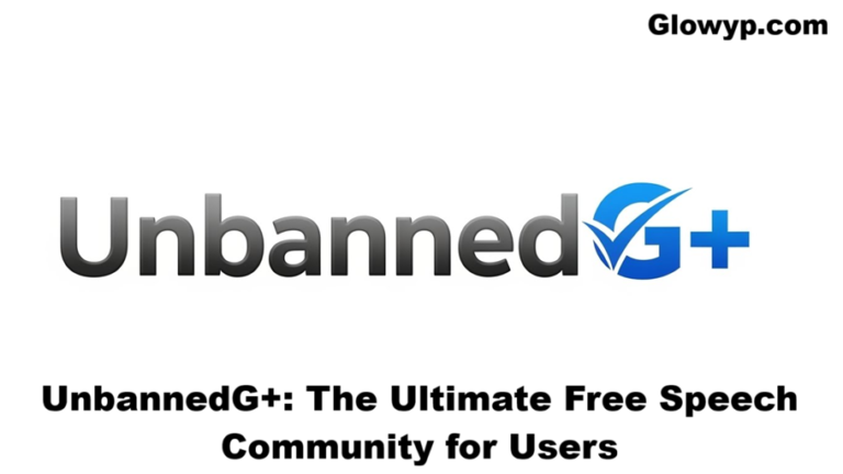 UnbannedG+ The Ultimate Free Speech Community for Users