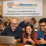 The Impact of LiveAMomenter.org on Social Networking and Community Engagement