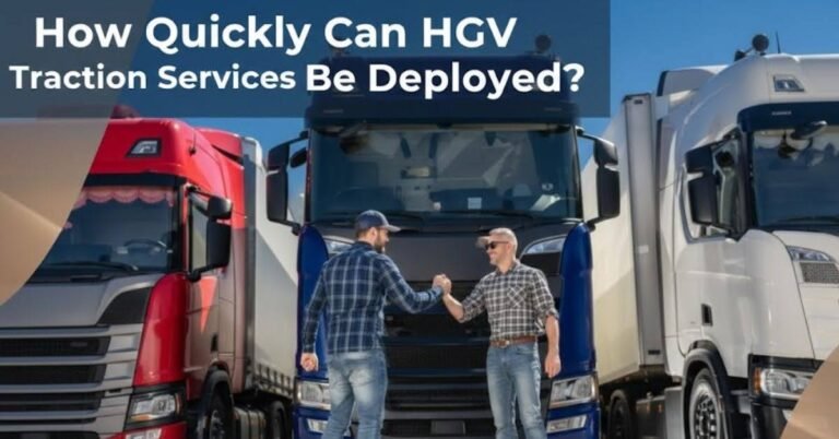 How Quickly Can HGV Traction Services Be Deployed?