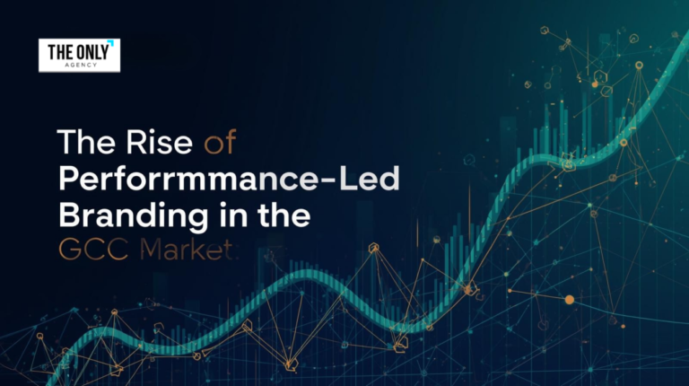 The Rise of Performance-Led Branding in the GCC Market