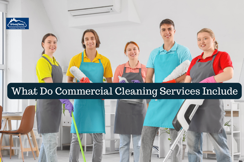 What Do Commercial Cleaning Services Include
